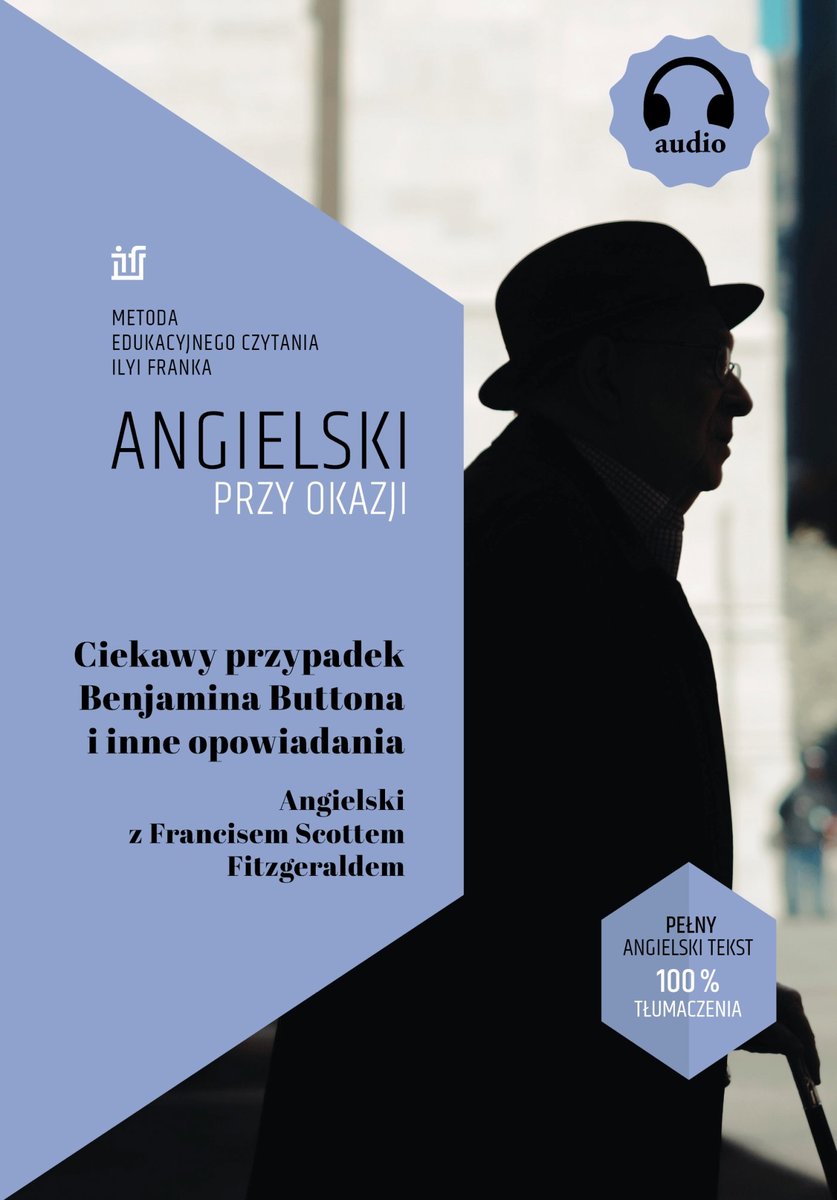 Ciekawy przypadek Benjamina Buttona i inne opowiadania. Angielski z Francisem Scottem Fitzgeraldem. Angielski przy okazji okładka