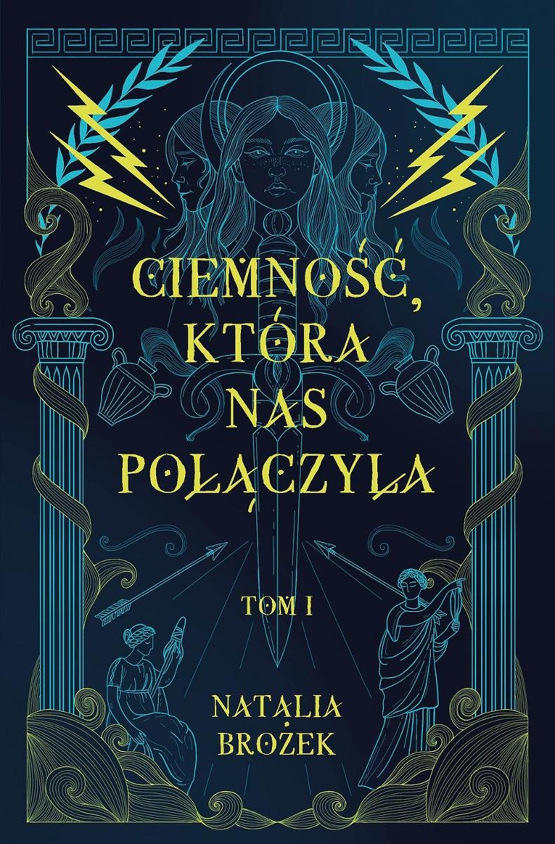 Ciemność, która nas połączyła. Ciemność i jasność. Tom 1 okładka