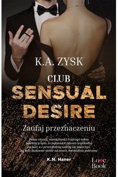 Club Sensual Desire. Zaufaj przeznaczeniu okładka