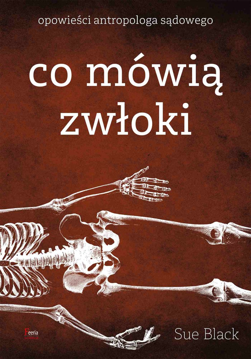 Co mówią zwłoki. Opowieści antropologa sądowego okładka