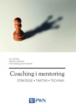 Coaching i mentoring. Strategie, taktyki, techniki okładka