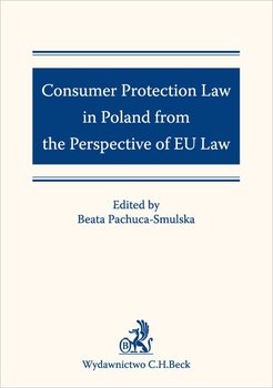 Consumer Protection Law in Poland from the Perspective of EU Law okładka
