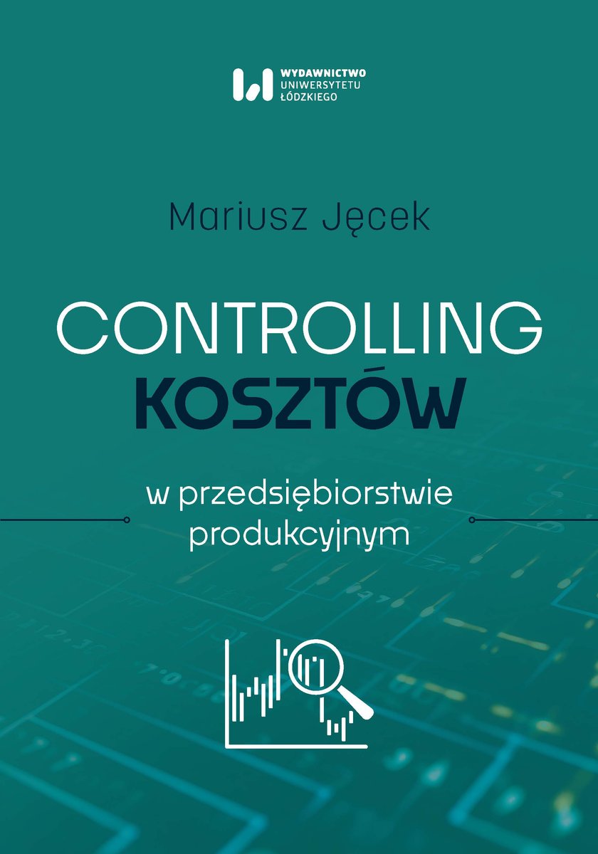 Controlling kosztów w przedsiębiorstwie produkcyjnym okładka