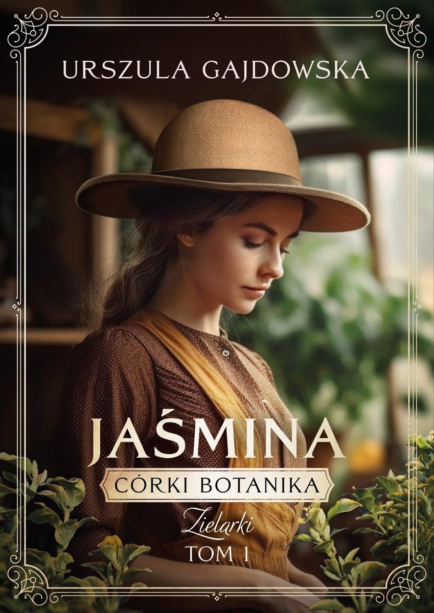 Córki Botanika. Zielarki. Jaśmina. Tom 1 - ebook epub okładka