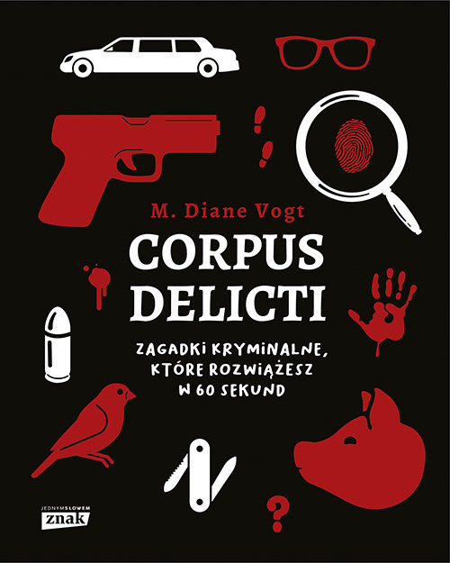 Corpus delicti. Zagadki kryminalne, które rozwiążesz w 60 sekund okładka