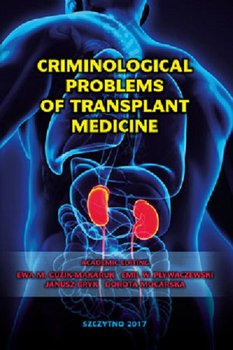 Criminological problems of transplant medicine okładka