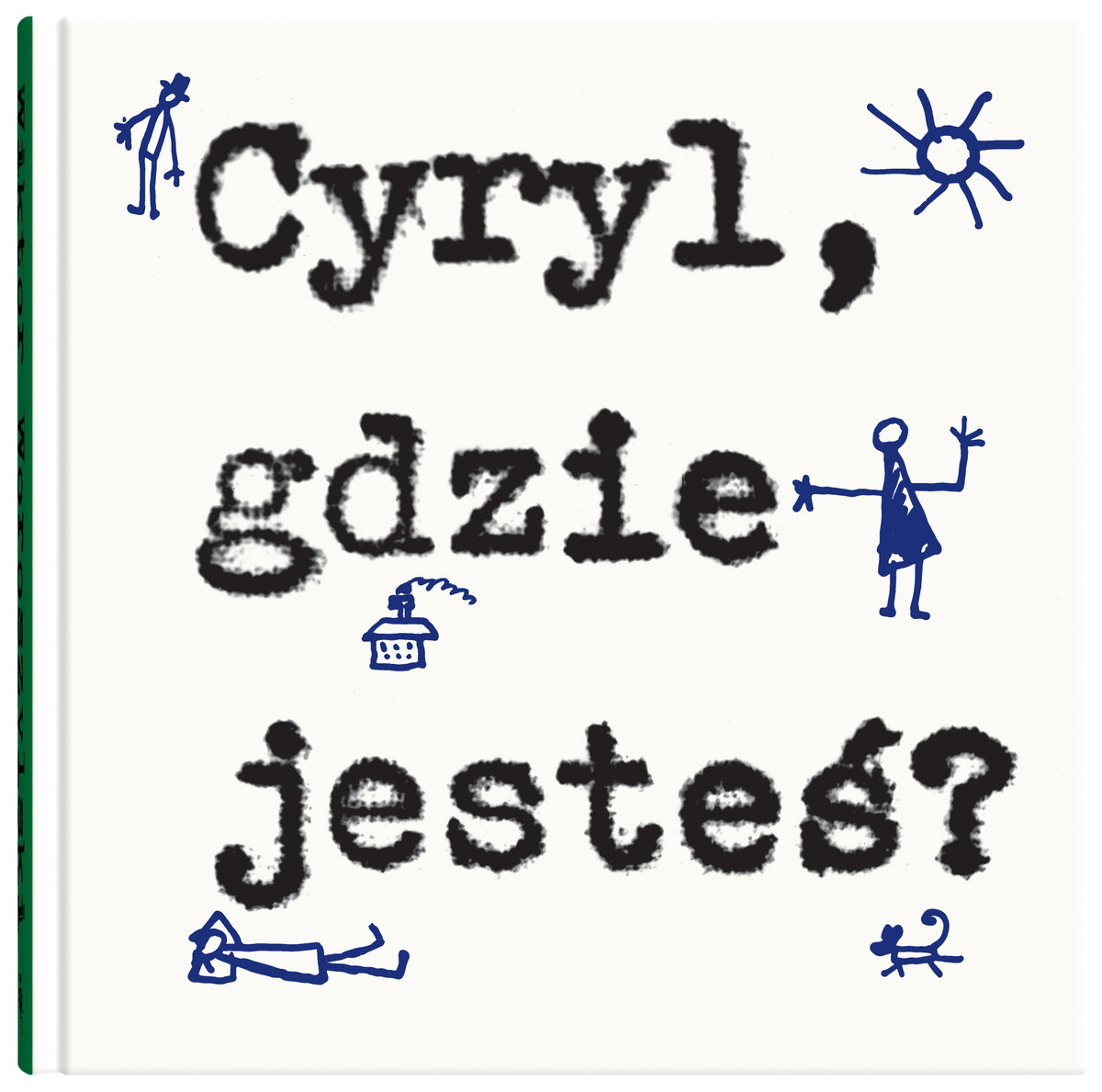 Cyryl, gdzie jesteś? okładka