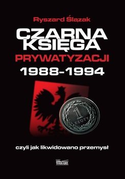 Czarna księga prywatyzacji 1988-1994 okładka