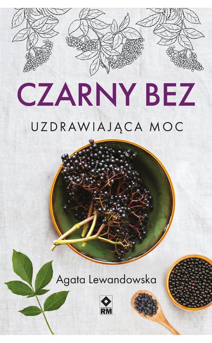 Czarny bez. Uzdrawiająca moc okładka