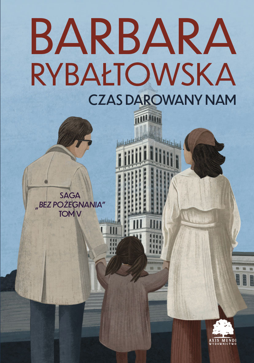 Czas darowany nam. Saga Bez pożegnania. Tom 5 wyd. 2025 okładka