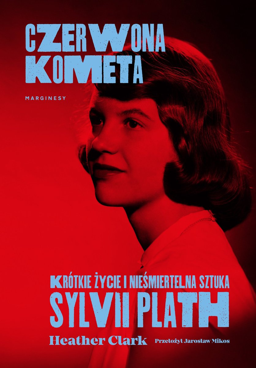 Czerwona kometa. Krótkie życie i nieśmiertelna sztuka Sylvii Plath okładka