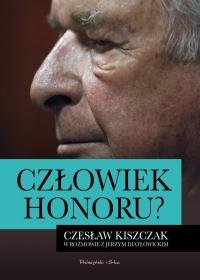 Człowiek honoru? Czesław Kiszczak w rozmowie z Jerzym Diatłowickim okładka