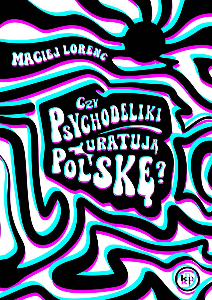 Czy psychodeliki uratują Polskę? okładka
