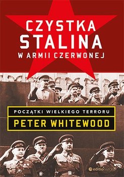 Czystka Stalina w Armii Czerwonej. Początki wielkiego terroru okładka