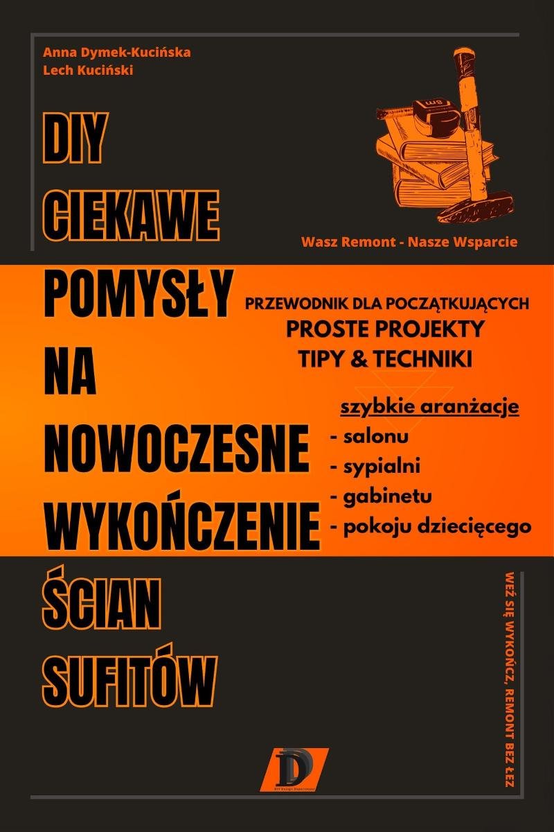 DIY Ciekawe pomysły na nowoczesne wykończenie ścian i sufitów okładka