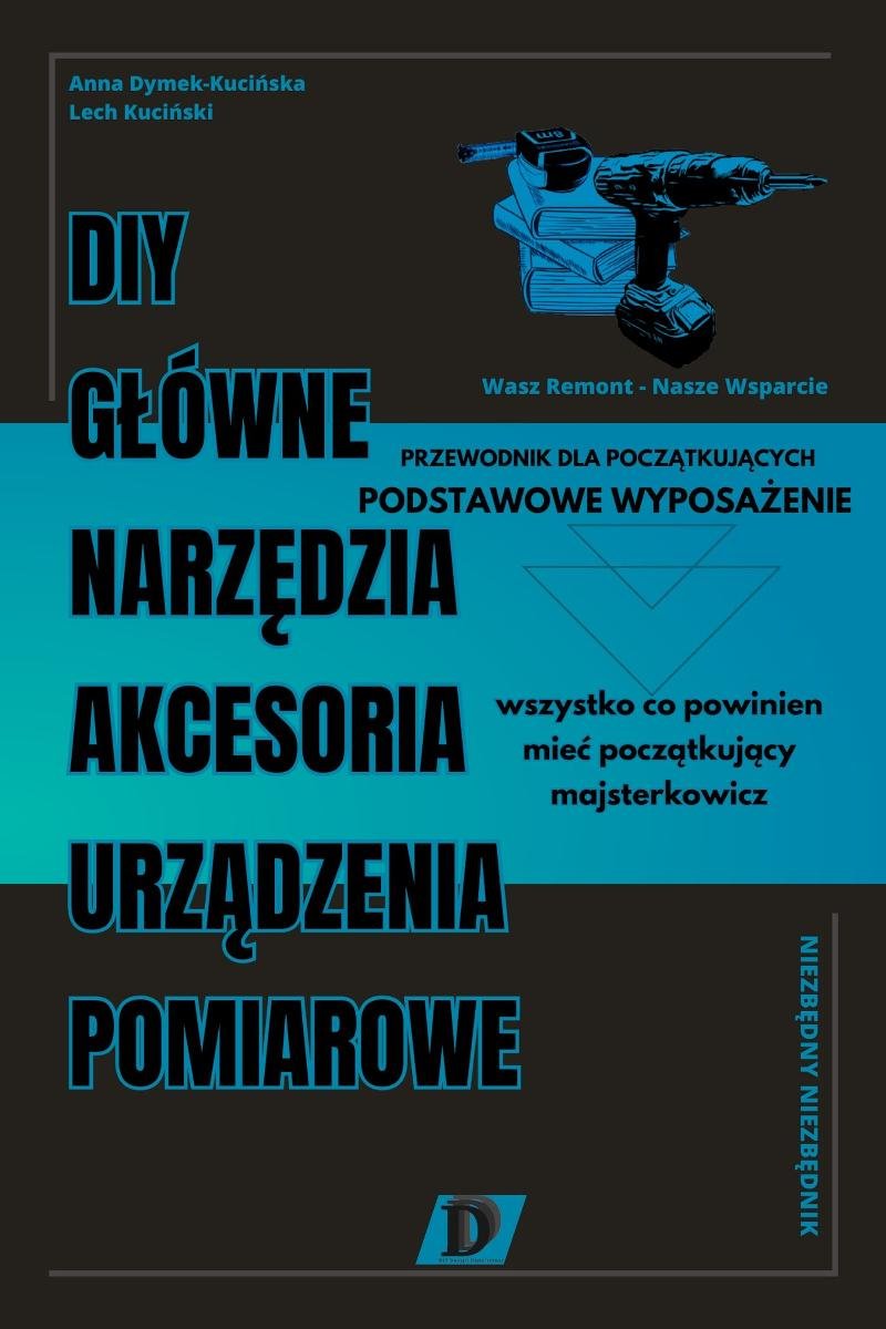 DIY główne narzędzia, akcesoria, urządzenia pomiarowe okładka