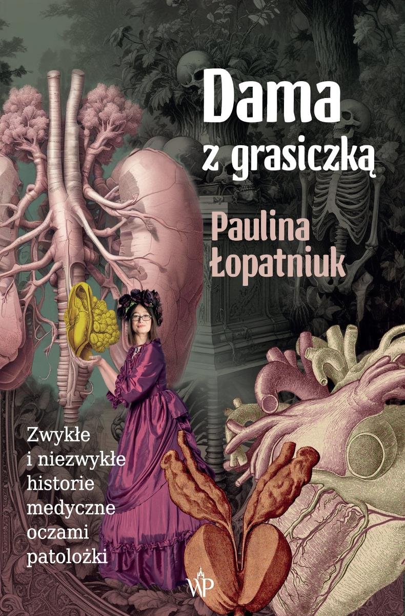 Dama z grasiczką. Zwykłe i niezwykłe historie medyczne oczami patolożki okładka