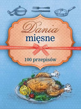 Dania mięsne. 100 przepisów okładka