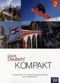 Das ist Deutsch! Kompakt 2. Język niemiecki. Podręcznik. Gimnazjum + CD okładka