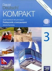 Das ist deutsch! Kompakt 3. Język niemiecki. Podręcznik z ćwiczeniami. Gimnazjum + 2CD okładka