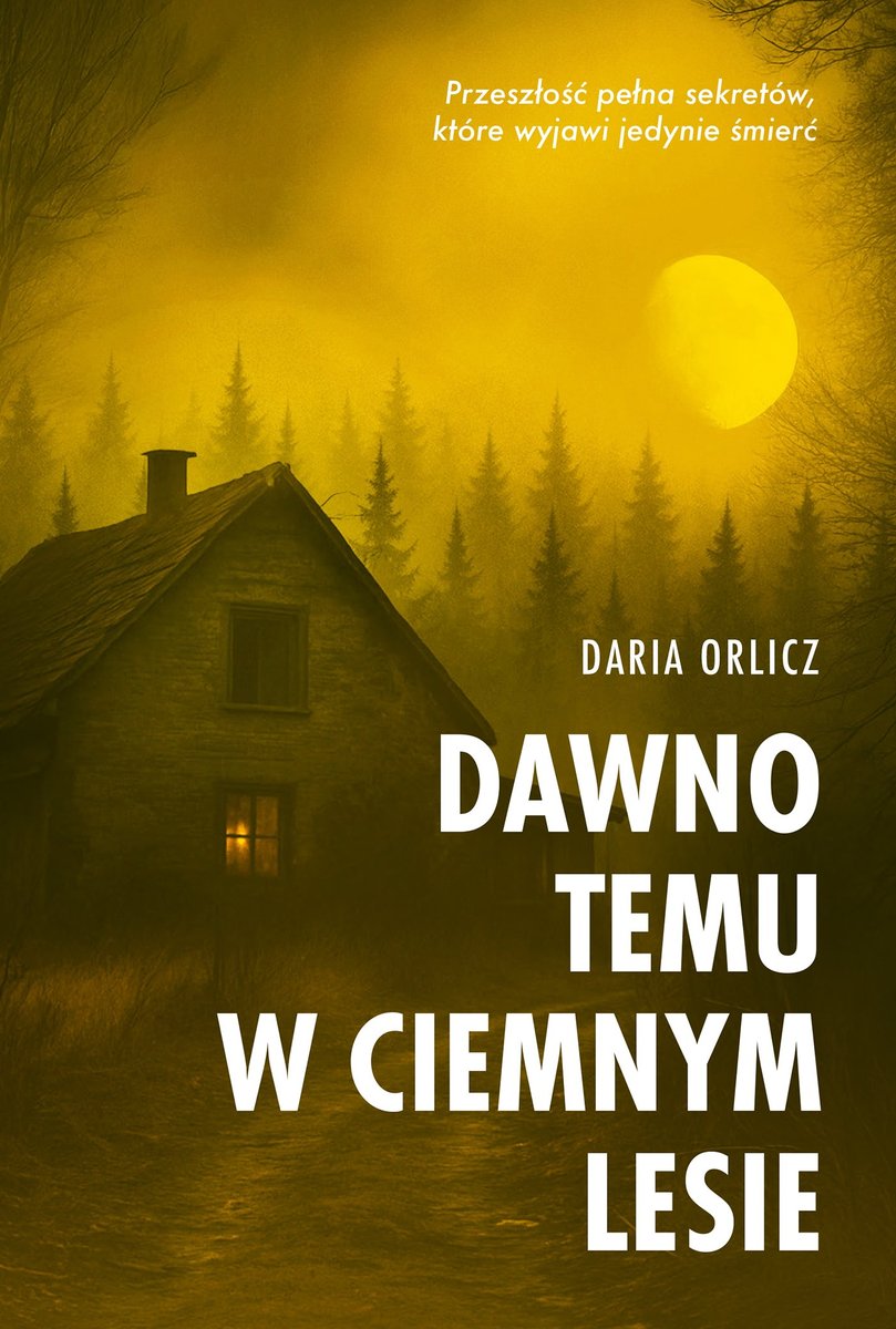 Dawno temu w ciemnym lesie okładka