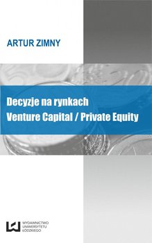 Decyzje na rynkach Venture Capital/Private Equity okładka
