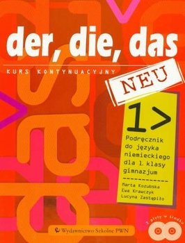 Der, die, das neu. Język niemiecki. Podręcznik. Klasa 1. Gimnazjum + CD okładka