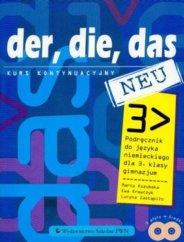 Der, die, das neu. Język niemiecki. Podręcznik. Klasa 3. Gimnazjum + CD okładka