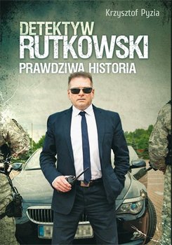 Detektyw Rutkowski. Prawdziwa historia okładka