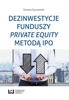 Dezinwestycje funduszy private equity metodą IPO okładka