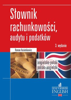 Dictionary of Accounting, Audit and Tax Terms. Słownik rachunkowości, audytu i podatków. Angielsko-polski/Polsko-angielski okładka
