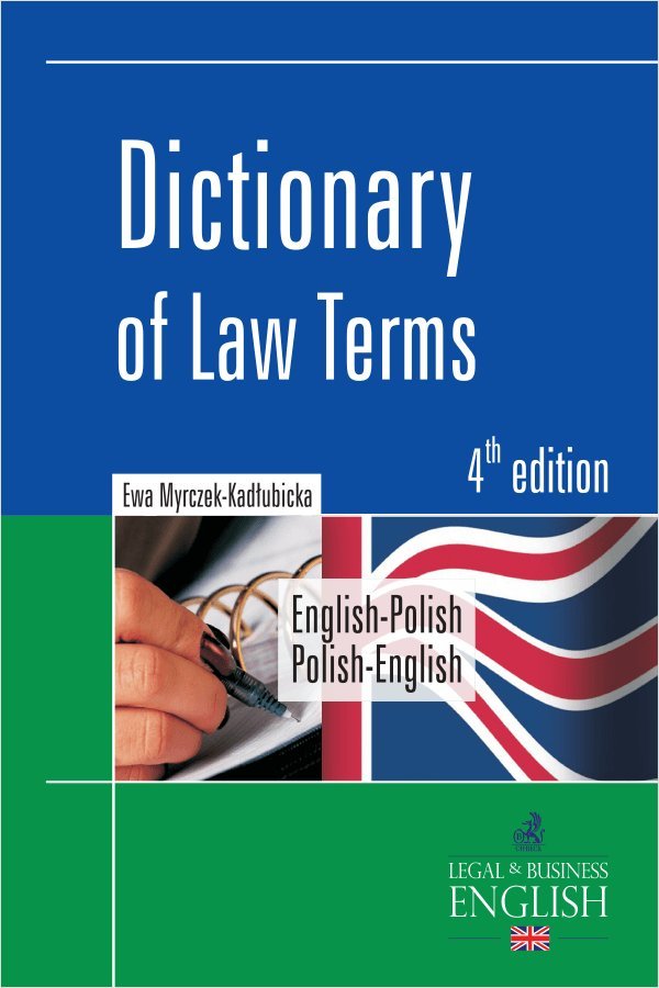 Dictionary of Law Terms. Słownik terminologii prawniczej. English-Polish/Polish-English okładka