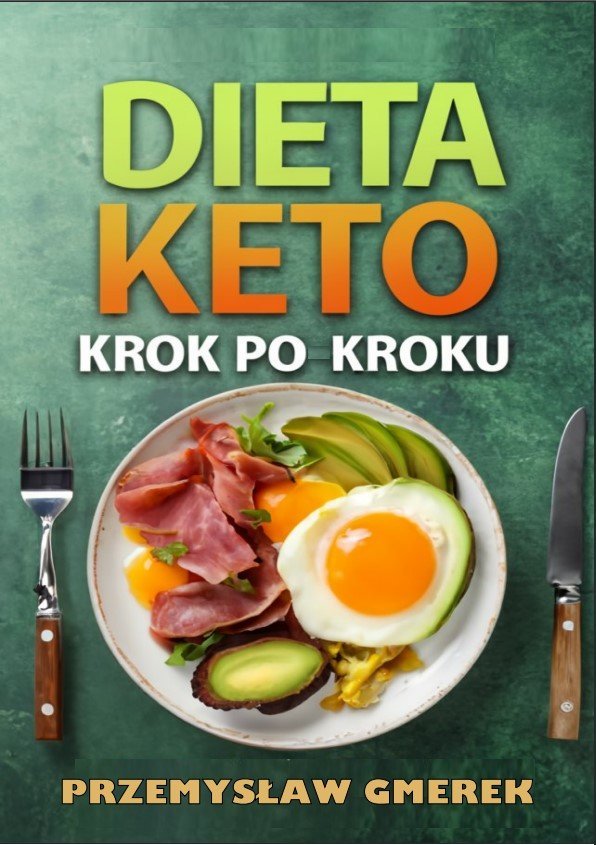 Dieta keto krok po kroku. Praktyczny przewodnik okładka