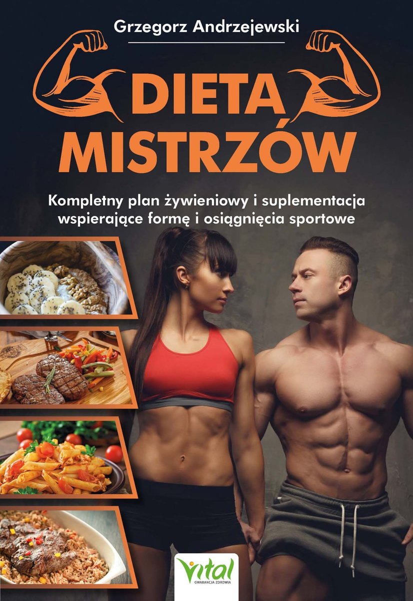 Dieta mistrzów. Kompletny plan żywieniowy i suplementacja wspierające formę i osiągnięcia sportowe okładka