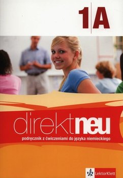 Direkt neu 1A. Podręcznik z ćwiczeniami + Abi-Heft. Szkoły ponadgimnzjalne +CD okładka