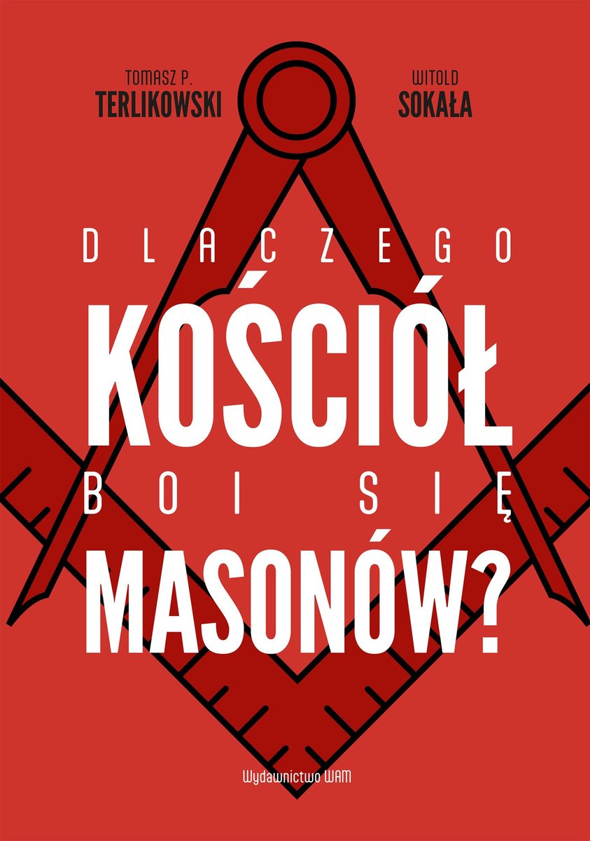 Dlaczego Kościół boi się masonów? okładka