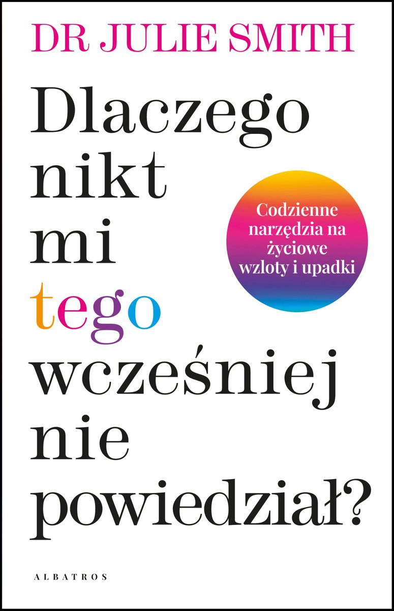 Dlaczego nikt mi wcześniej tego nie powiedział? okładka