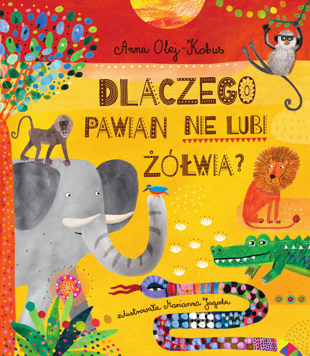 Dlaczego pawian nie lubi żółwia, czyli mity z serca Afryki okładka