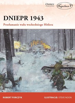 Dniepr 1943. Przełamanie wału wschodniego Hitlera okładka