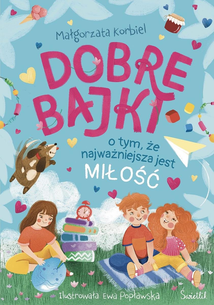 Dobre bajki o tym, że najważniejsza jest miłość okładka