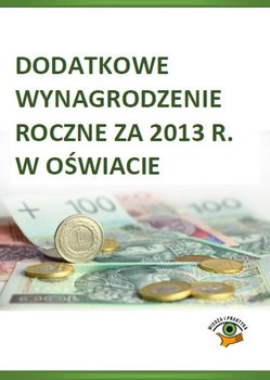 Dodatkowe wynagrodzenie roczne za 2013 r. w oświacie okładka