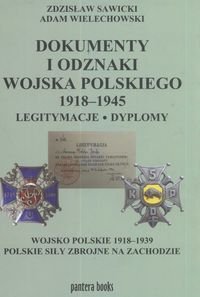 Dokumenty i Odznaki Wojska Polskiego 1918 - 1945. Legitymacje i Dyplomy okładka