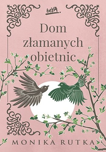 Dom złamanych obietnic. Trylogia Nadziei. Tom 3 okładka