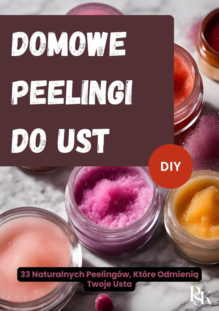 Domowe Peelingi do Ust DIY okładka