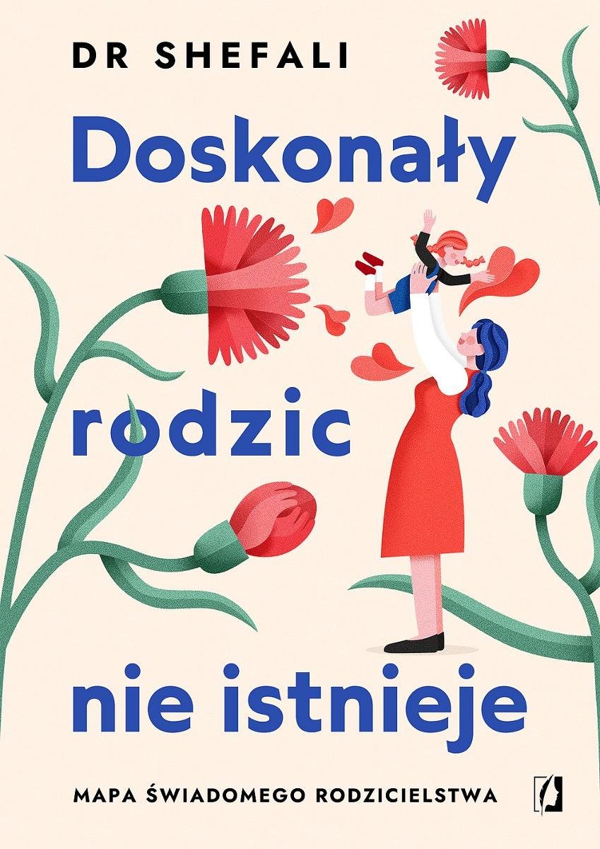 Doskonały rodzic nie istnieje. Mapa świadomego rodzicielstwa - ebook epub okładka