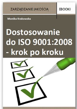 Dostosowanie do ISO 9001:2008 - krok po kroku okładka