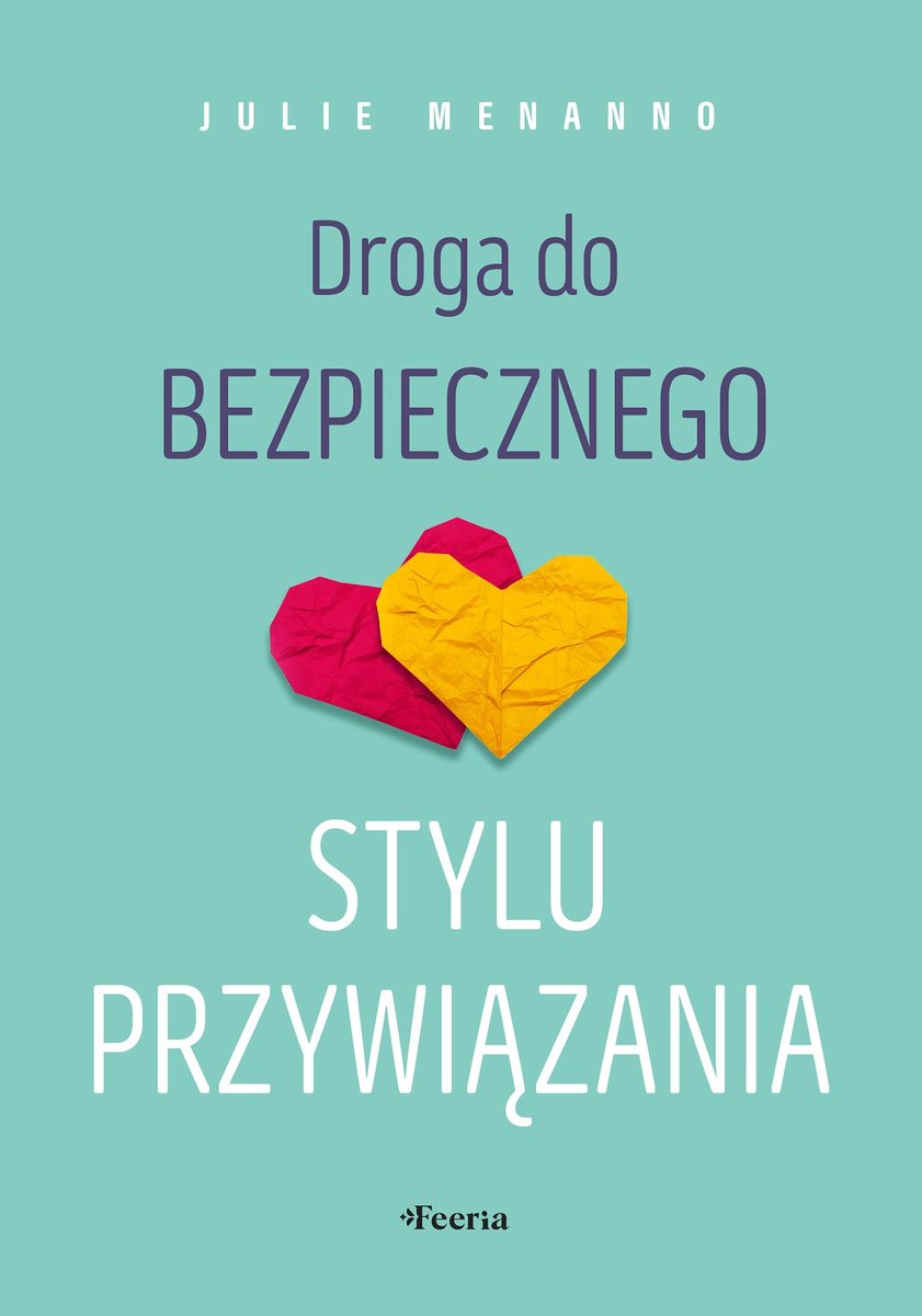 Droga do bezpiecznego stylu przywiązania - ebook EPUB okładka