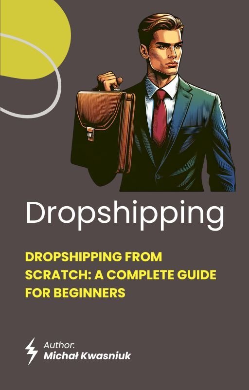 Dropshipping from Scratch: A Complete Guide for Beginners okładka