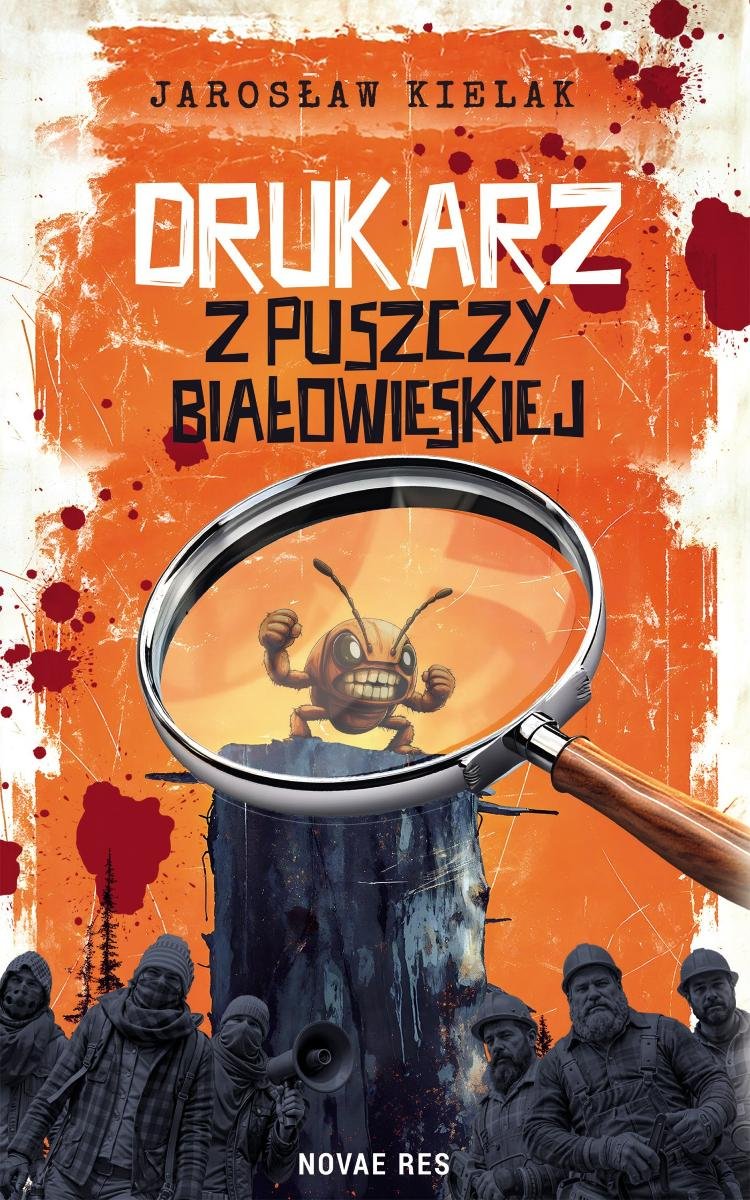 Drukarz z Puszczy Białowieskiej okładka