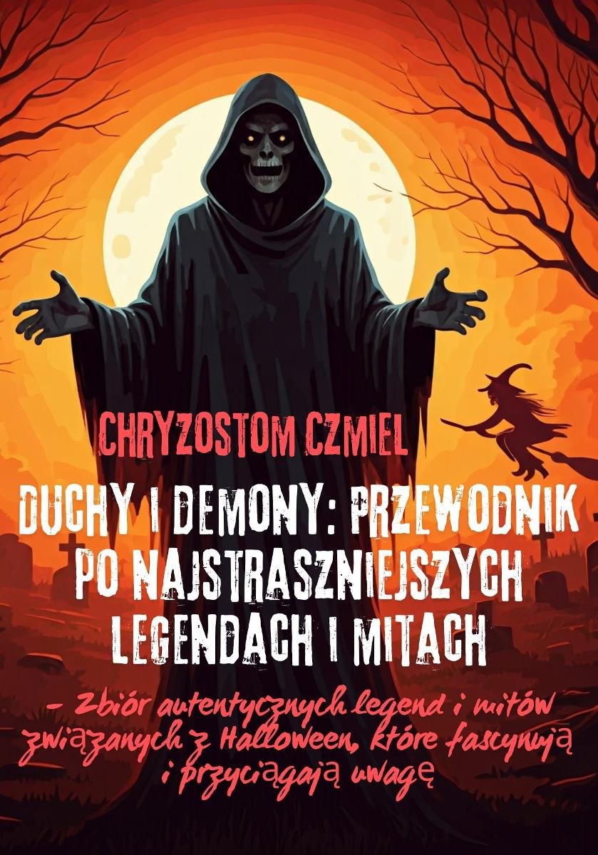 Duchy i demony. Przewodnik po najstraszniejszych legendach i mitach okładka